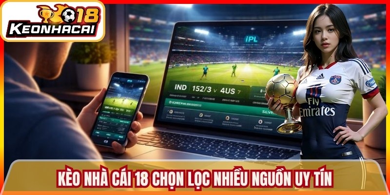 Trang chủ 8 Kèo nhà cái 18 chọn lọc nhiều nguồn uy tín