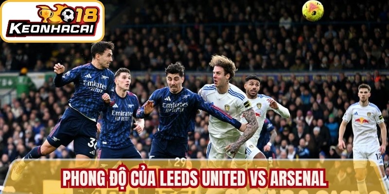 Phong độ của Leeds United vs Arsenal
