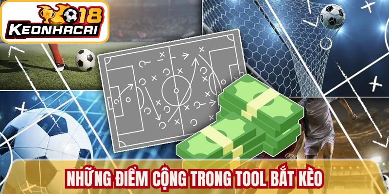 Tool Soi Kèo Nhà Cái - Công Cụ Phân Tích Chuyên Sâu 2026 3 Những điểm cộng trong tool bắt kèo